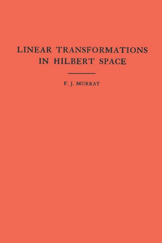 Imagen de portada: An Introduction to Linear Transformations in Hilbert Space 9780691095691