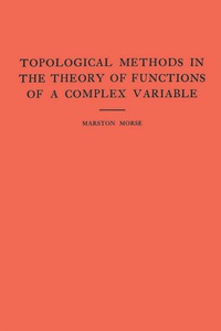 Cover image: Topological Methods in the Theory of Functions of a Complex Variable. (AM-15), Volume 15 9780691095028