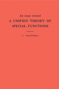 Titelbild: An Essay Toward a Unified Theory of Special Functions. (AM-18), Volume 18 9780691095776