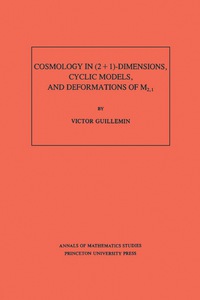 Imagen de portada: Cosmology in (2 + 1) -Dimensions, Cyclic Models, and Deformations of M2,1. (AM-121), Volume 121 9780691085135