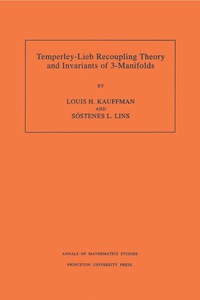 Imagen de portada: Temperley-Lieb Recoupling Theory and Invariants of 3-Manifolds (AM-134), Volume 134 9780691036403