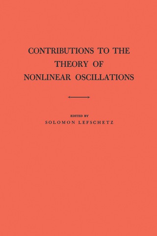 صورة الغلاف: Contributions to the Theory of Nonlinear Oscillations, Volume I 9780691079318