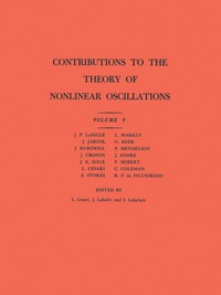 Titelbild: Contributions to the Theory of Nonlinear Oscillations (AM-45), Volume V 9780691079332