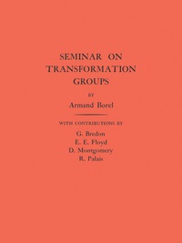Imagen de portada: Seminar on Transformation Groups. (AM-46), Volume 46 9780691080307
