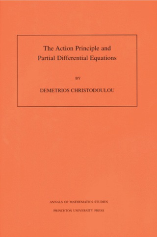 Cover image: The Action Principle and Partial Differential Equations 9780691049564