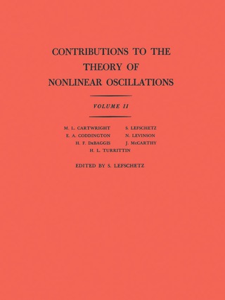 Cover image: Contributions to the Theory of Nonlinear Oscillations, Volume II 9780691095813