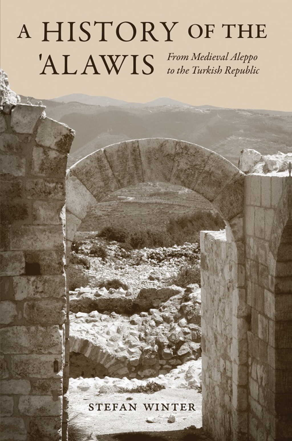 A History of the ‘Alawis From Medieval Aleppo to the Turkish Republic