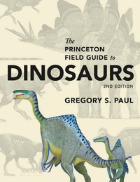 Titelbild: The Princeton Field Guide to Dinosaurs 2nd edition 9780691167664