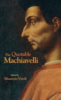 صورة الغلاف: The Quotable Machiavelli 9780691164366