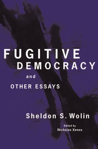 Omslagafbeelding: Fugitive Democracy: And Other Essays 9780691133645
