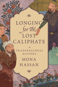 Omslagafbeelding: Longing for the Lost Caliphate 9780691166780