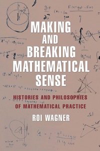 Titelbild: Making and Breaking Mathematical Sense 9780691171715