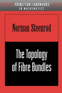 Cover image: The Topology of Fibre Bundles. (PMS-14), Volume 14 9780691080550