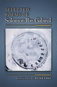 Cover image: Selected Poems of Solomon Ibn Gabirol 9780691070322