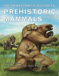 Cover image: The Princeton Field Guide to Prehistoric Mammals 9780691156828