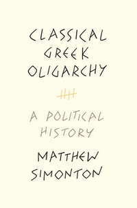 Cover image: Classical Greek Oligarchy 9780691192055