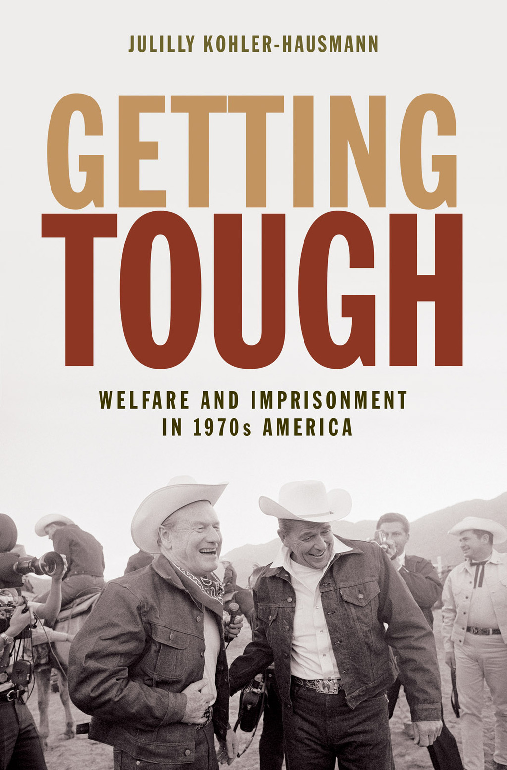 Getting Tough Welfare and Imprisonment in 1970s America