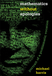 表紙画像: Mathematics without Apologies 9780691175836