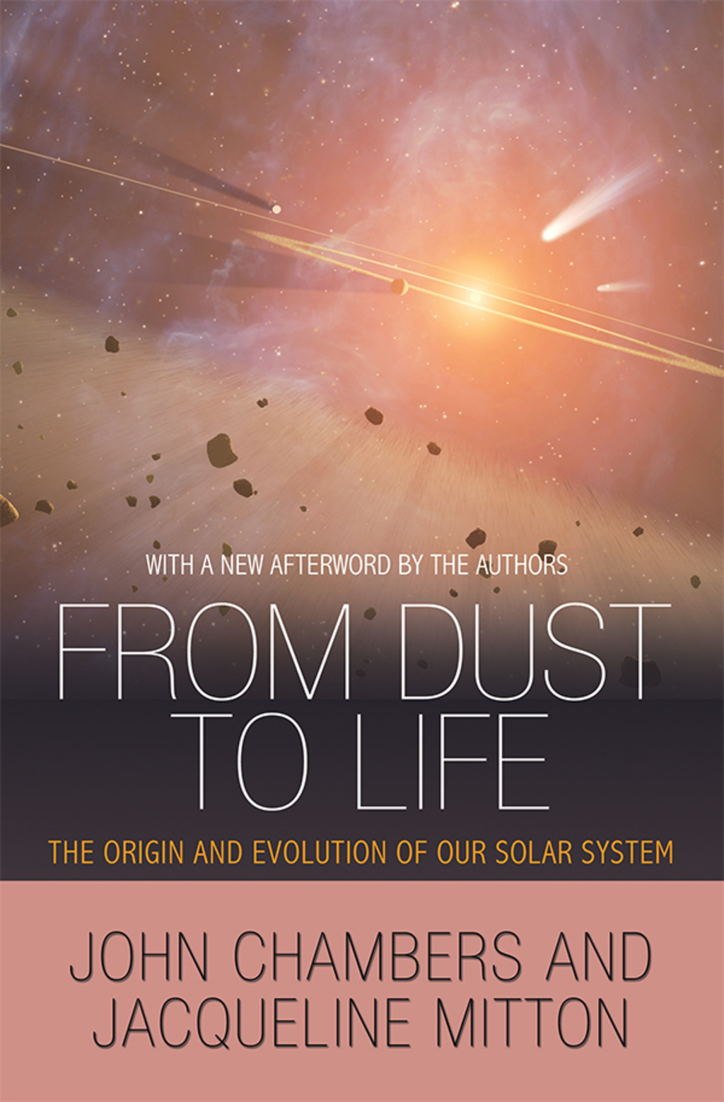 From Dust to Life The Origin and Evolution of Our Solar System