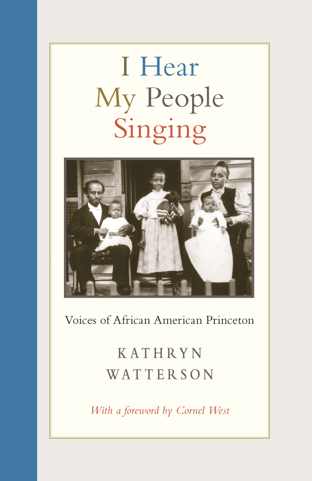 I Hear My People Singing Voices of African American Princeton
