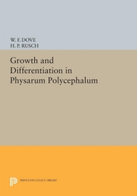 Cover image: Growth and Differentiation in Physarum Polycephalum 9780691628912