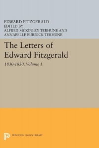 Cover image: The Letters of Edward Fitzgerald, Volume 1 9780691616162