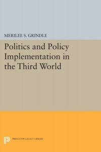 صورة الغلاف: Politics and Policy Implementation in the Third World 9780691076171