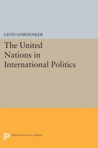 صورة الغلاف: The United Nations in International Politics 9780691620411