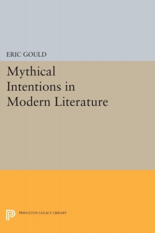 Imagen de portada: Mythical Intentions in Modern Literature 9780691609423