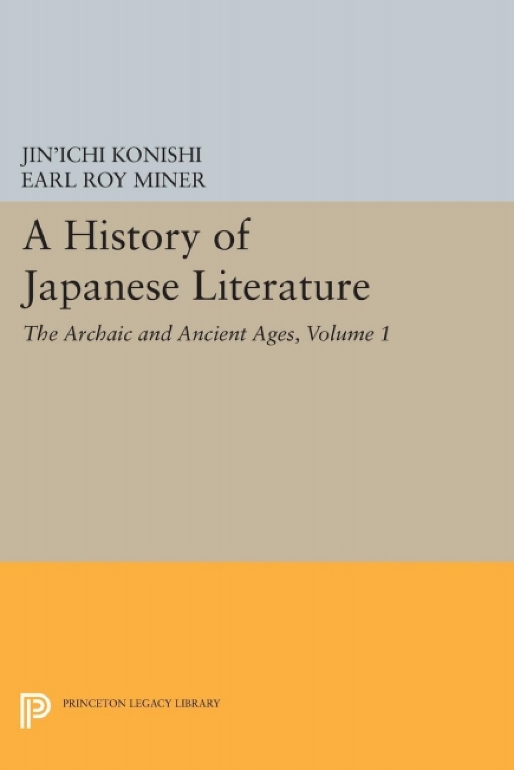A History of Japanese Literature, Volume 1 The Archaic and Ancient Ages