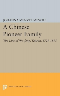 Imagen de portada: A Chinese Pioneer Family 9780691609997