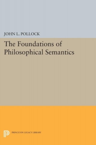表紙画像: The Foundations of Philosophical Semantics 9780691072838
