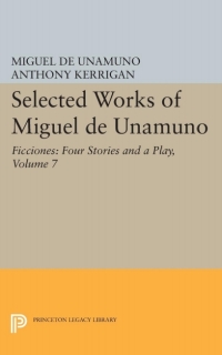 Imagen de portada: Selected Works of Miguel de Unamuno, Volume 7 9780691099309
