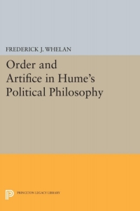 Cover image: Order and Artifice in Hume's Political Philosophy 9780691066172