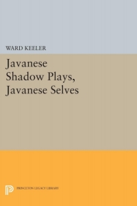 Imagen de portada: Javanese Shadow Plays, Javanese Selves 9780691629384