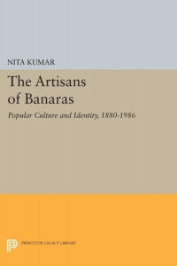 Imagen de portada: The Artisans of Banaras 9780691604480