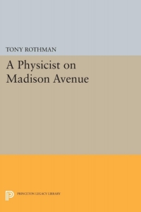 Omslagafbeelding: A Physicist on Madison Avenue 9780691087313