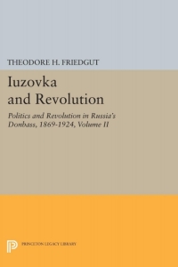 Immagine di copertina: Iuzovka and Revolution, Volume II 9780691601496