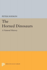 Cover image: The Horned Dinosaurs 9780691028828