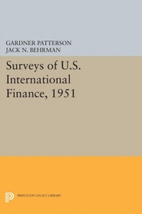 Cover image: Surveys of U.S. International Finance, 1951 9780691628394