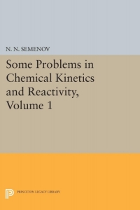 Imagen de portada: Some Problems in Chemical Kinetics and Reactivity, Volume 1 9780691628813