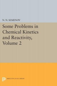 Imagen de portada: Some Problems in Chemical Kinetics and Reactivity, Volume 2 9780691628806