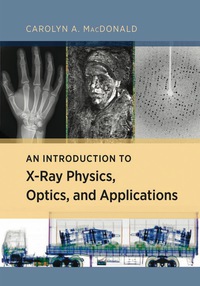 Omslagafbeelding: An Introduction to X-Ray Physics, Optics, and Applications 9780691139654