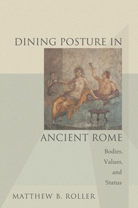صورة الغلاف: Dining Posture in Ancient Rome 9780691178004