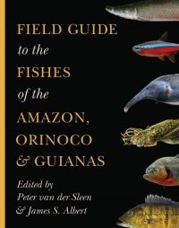 Titelbild: Field Guide to the Fishes of the Amazon, Orinoco, and Guianas 9780691170749