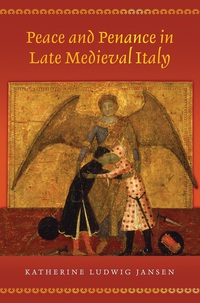 Imagen de portada: Peace and Penance in Late Medieval Italy 9780691203249