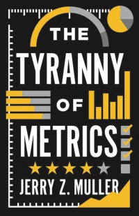 Immagine di copertina: The Tyranny of Metrics 9780691174952