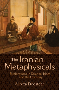 Omslagafbeelding: The Iranian Metaphysicals 9780691163772