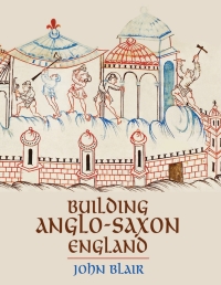 Cover image: Building Anglo-Saxon England 9780691228426