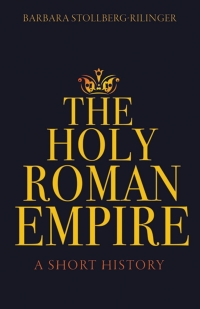 Omslagafbeelding: The Holy Roman Empire 9780691179117